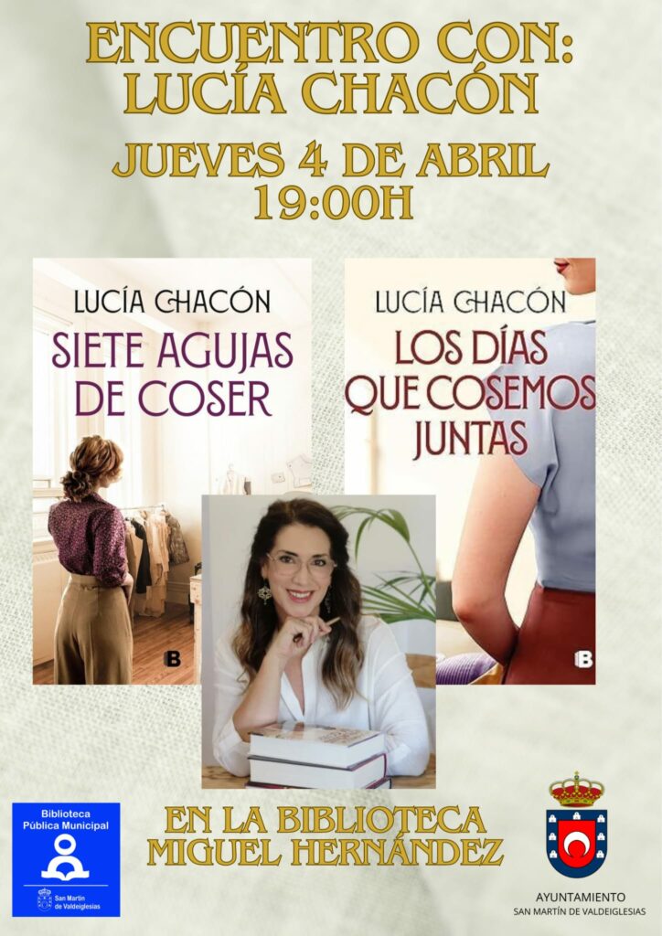 Cartel del encuentro con la autora Lucía Chacón. 4 abril 2024. 19 h. Biblioteca S. M. Valdeiglesias