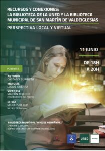 Recursos y conexiones. La biblioteca de la UNED y la biblioteca de San Martín de Valdeiglesias.